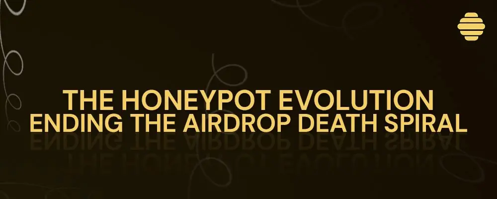 Honeypot Finance 的进化:终结空投死亡螺旋缩略图 Honeypot Finance 的进化:终结空投死亡螺旋缩略图
